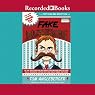 Fake Mustache: Or, How Jodie O' Rodeo and Her Wonder Horse (and Some Nerdy Kid) Saved the U.S. Presidential Election from a Mad Genius