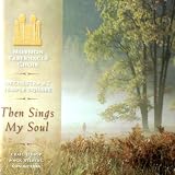 Then Sings My Soul