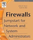 Firewalls: Jumpstart for Network and Systems Administrators