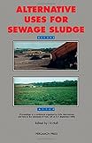 Alternative uses for sewage sludge