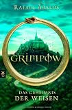 Grimpow - Das Geheimnis der Weisen - Rafael &Aacute;balos