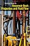 Working Guide to Reservoir Rock Properties and Fluid Flow