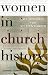 Image: Shopper's Delight: Feminist in The Books Store ~ Women In Church History: 21 Stories For 21 Centuries