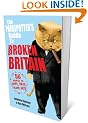 The Painspotter's Guide to Broken Britain: 50 People to Love, Hate, Blame, Rate