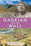 Hadrian and his wall