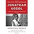 Amazing Grace: The Lives of Children and the Conscience of a Nation