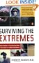 Surviving the Extremes: What Happens to the Body and Mind at the Limits of Human Endurance