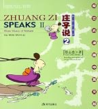 Zhuangzi Speaks II: More Music of Nature (English-Chinese)