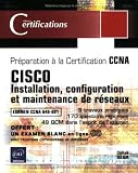 CISCO : Installation, configuration et maintenance de r�seaux