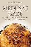 Medusa's gaze : the extraordinary journey of the Tazza Farnese
