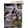 Saxifrages: The Definitive Guide to 2000 Species, Hybrids and Cultivars
