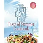 The South Beach Diet Taste of Summer Cookbook (The South Beach Diet) by  Arthur Agatston