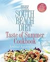 The South Beach Diet Taste of Summer Cookbook (The South Beach Diet)