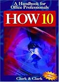 How 10: Handbook for Office Professionals (How (Handbook for Office Workers))