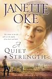 A Quiet Strength (A Prairie Legacy, Book 3) (Volume 3)