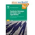 Psychische St�rungen bei Kindern und Jugendlichen: Lehrbuch der Kinder- und Jugendpsychiatrie und -psychotherapie