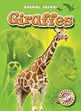 Giraffes (Blastoff! Readers: Animal Safari)