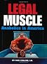 Legal Muscle: Anabolics in America