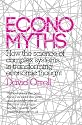 Economyths: Ten Ways Economics Gets It Wrong