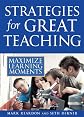 Strategies for Great Teaching: Maximize Learning Moments