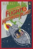 The Wonderful Flight To The Mushroom Planet (Turtleback School and Library Binding Edition)