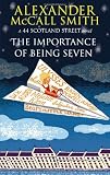 The Importance Of Being Seven: 44 Scotland Street, Book 6