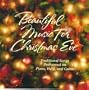 Beautiful Music for Christmas Eve (Traditional Songs Performed on Piano, Harp, and Guitar)