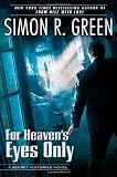 For Heavens Eyes Only: A Secret Histories Novel