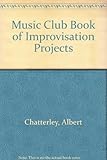 The music club book of improvisation projects