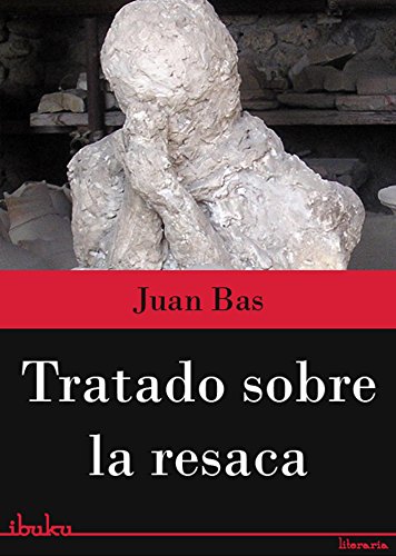 Tratado sobre la resaca (Spanish Edition)