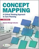 Concept Mapping: A Critical-Thinking Approach to Care Planning Reviews