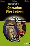Operation Blue Lagoon : De la 5e � la 4e
