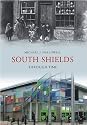 South Shields Through Time