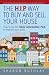 The H.i.p. Way to Buy and Sell Your House: How to Use the Home Information Pack to Improve Your Move (How to)