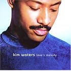 Click here to buy Love's Melody by  Kim Waters .