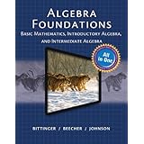 algebra foundations basic math introductory and intermediate algebra