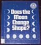 Does the Moon Change Shape? (Real Readers)