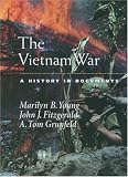 The Vietnam War: A History in Documents (Pages from History)
