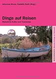 Dinge auf Reisen Dinge auf Reisen