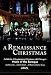 A Renaissance Christmas