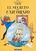 El Secreto Del Unicornio/ the Secret of the Unicorn (Tintin)