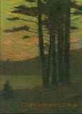 Charles Warren Eaton: An American Tonalist Rediscovered