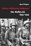 Hitlers Politische Soldaten, Die Waffen-SS 1933-1945