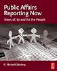Public Affairs Reporting Now: News of, by and for the People
