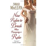 Nine Rules To Break When Romancing A Rakeby Sarah MacLean