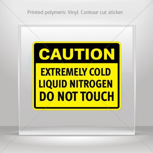 Decals Sticker Caution Extremely Cold Liquid Nitrogen Do Not Touch Atv Waterproof Racing 0500 X43KR