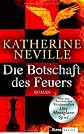 Die Botschaft des Feuers