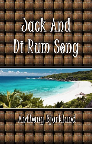 Jack And Di Rum Song (Di Island Song Series, Volume 2)