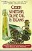 Cider Vinegar, Olive Oil & Beans: Natural Ways to Lose Weight, Prevent Heart Disease, Ease Arthritis