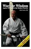 Warrior Wisdom: Ageless Wisdom for the Modern Warrior